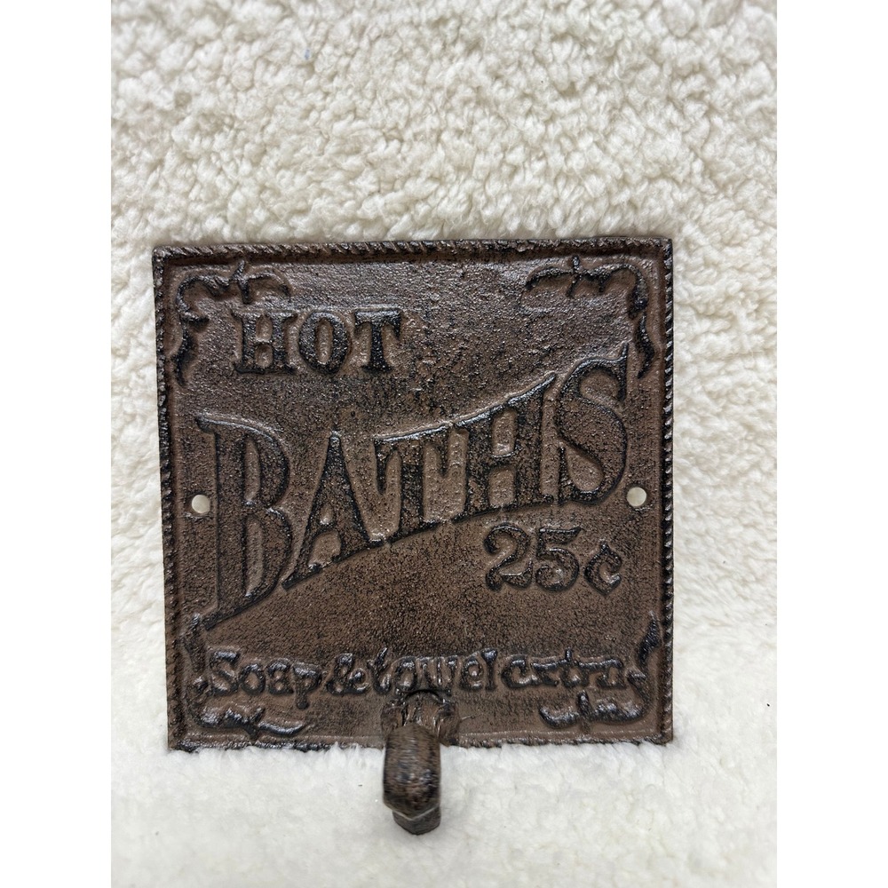 Cast Iron Wall Hook Brown Hot Baths 25 Cents Vintage Style Plaque